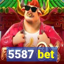 5587 bet